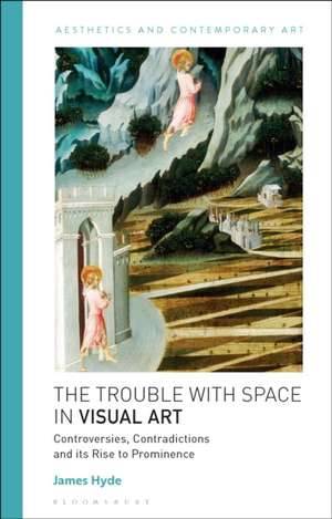 The Trouble with Space in Visual Art de James Hyde