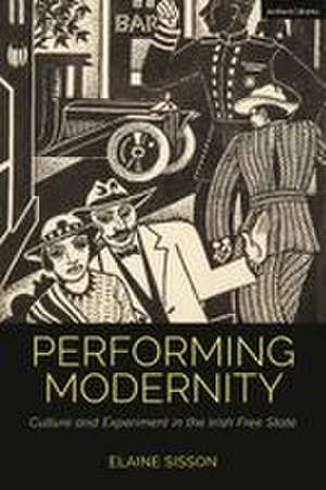 Performing Modernity de Elaine Sisson