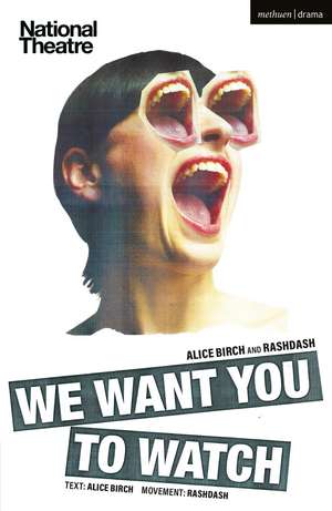 We Want You to Watch de Alice Birch