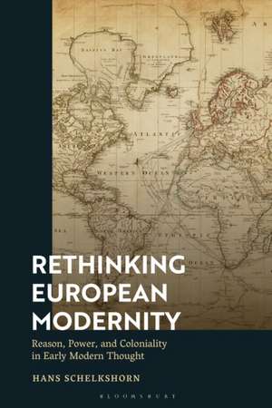 Rethinking European Modernity de Hans (University of ViennaAustria) Schelkshorn