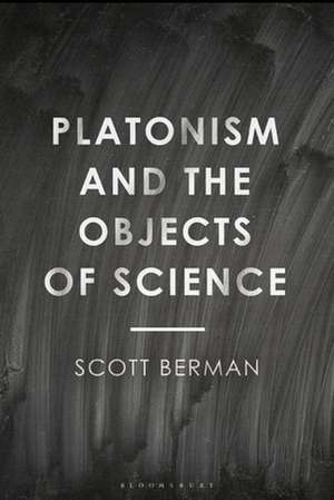 Platonism and the Objects of Science de Professor Scott Berman