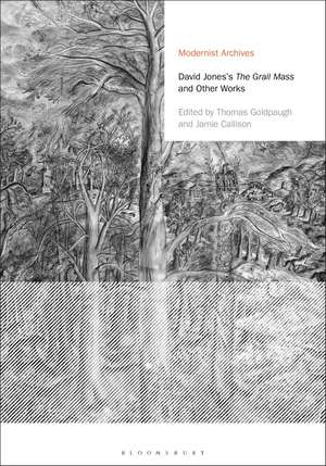 David Jones's The Grail Mass and Other Works de David Jones