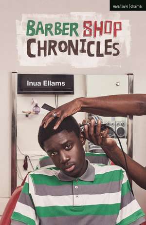 Barber Shop Chronicles de Inua Ellams