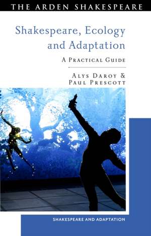 Shakespeare, Ecology and Adaptation de Alys (Murdoch UniversityAustralia) Daroy