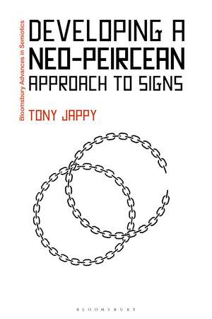 Developing a Neo-Peircean Approach to Signs de Tony Jappy