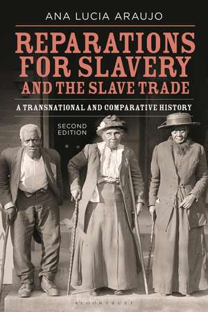 Reparations for Slavery and the Slave Trade: A Transnational and Comparative History de Professor Ana Lucia Araujo