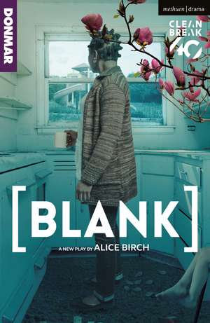 [BLANK] de Alice Birch