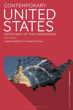 Contemporary United States: Democracy at the Crossroads de Joseph Goddard