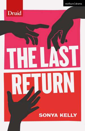 The Last Return de Sonya Kelly