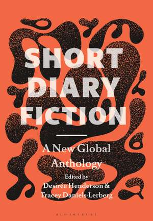 Short Diary Fiction: A New Global Anthology de Professor Desirée Henderson