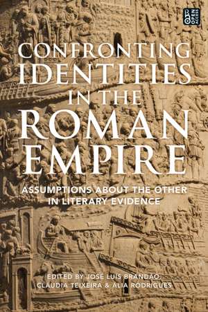 Confronting Identities in the Roman Empire de José Luís Brandão