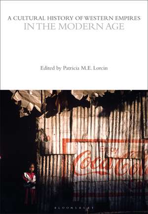 A Cultural History of Western Empires in the Modern Age de Patricia Lorcin