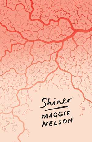 Shiner de Maggie Nelson