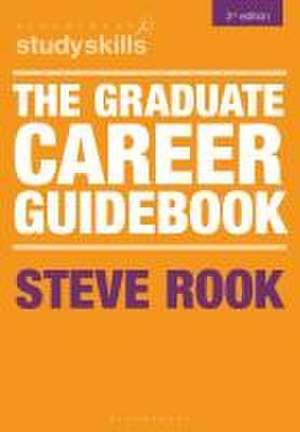 The Graduate Career Guidebook de Steve Rook