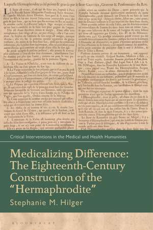 Medicalizing Difference: The Eighteenth-Century Construction of the "Hermaphrodite" de Stephanie M. Hilger