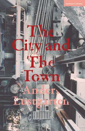 The City and the Town de Anders Lustgarten