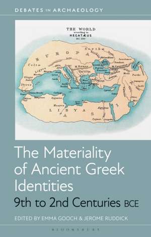 The Materiality of Ancient Greek Identities, 9th to 2nd Centuries Bce de Emma Gooch