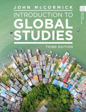 Introduction to Global Studies de John (Indiana UniversityUSA) McCormick