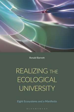 Realizing the Ecological University de Professor Ronald Barnett