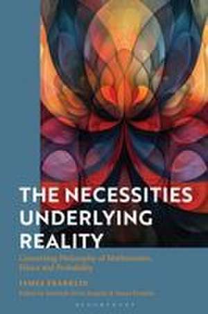 The Necessities Underlying Reality de James Franklin