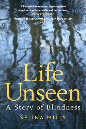 Life Unseen de Selina Mills