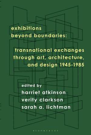 Exhibitions Beyond Boundaries de Harriet Atkinson