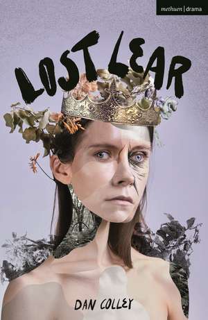Lost Lear de Dan Colley