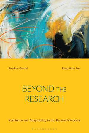 Beyond the Research: Resilience and Adaptability in the Research Process de Professor Beng Huat See