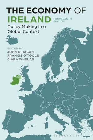 The Economy of Ireland: Policy Making in a Global Context de John O'Hagan