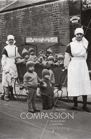 Compassion: A Global History of Social Policy de Alvin Finkel