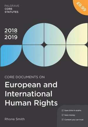 Core Documents on European and International Human Rights 2018-19 de Rhona Smith