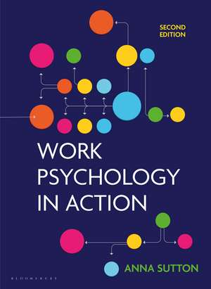 Work Psychology in Action de Anna Sutton