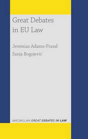 Great Debates in EU Law de Jeremias Adams-Prassl