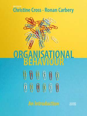 Organisational Behaviour: An Introduction de Christine Cross