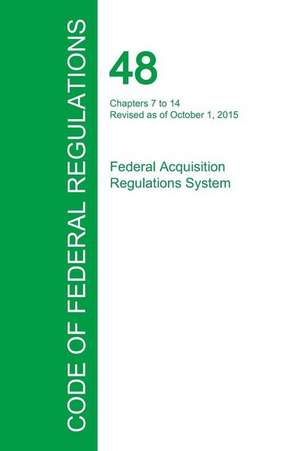 Code of Federal Regulations Title 48, Volume 5, October 1, 2015