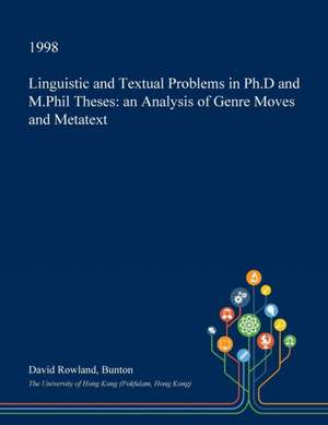 Linguistic and Textual Problems in PH.D and M.Phil Theses de Bunton, David Rowland