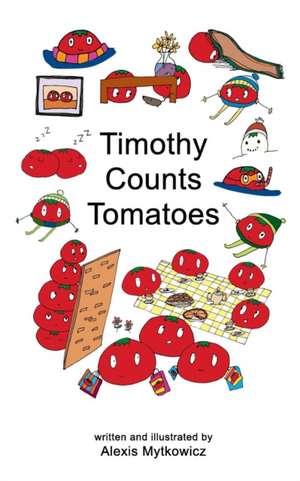 Mytkowicz, A: Timothy Counts Tomatoes
