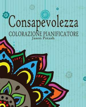 Consapevolezza Colorazione Pianificatore de Jason Potash