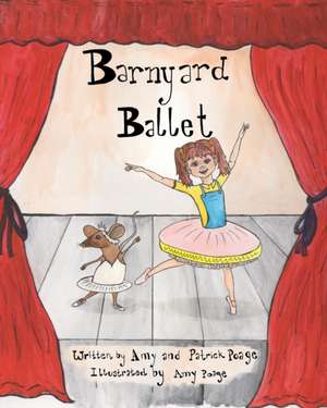 Barnyard Ballet de Amy Poage