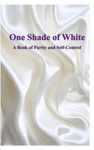 One Shade of White de Arlene West