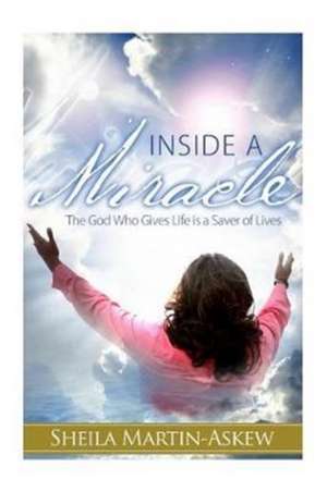 INSIDE A MIRACLE de Sheila Martin Askew