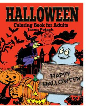 Halloween Coloring Book for Adults de Jason Potash