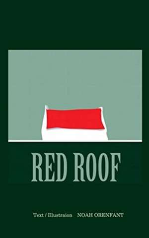 Red Roof de Noah Orenfant