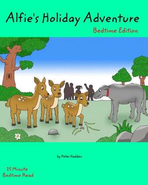 Alfie's Holiday Adventure, Bedtime Edition de Peter Hadden