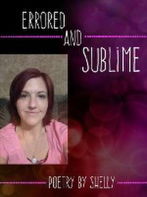 Errored and Sublime de Shelly Kuhn