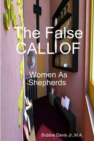 The False Call de Bobbie Davis Jr.
