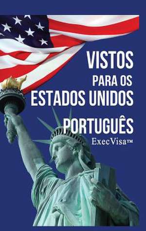 Vistos para os Estados Unidos de Execvisa