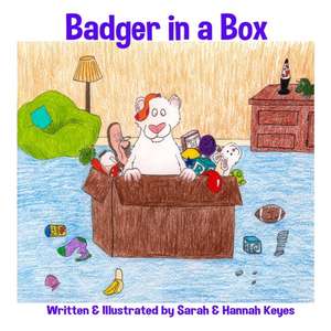 Badger in a Box de Sarah Keyes