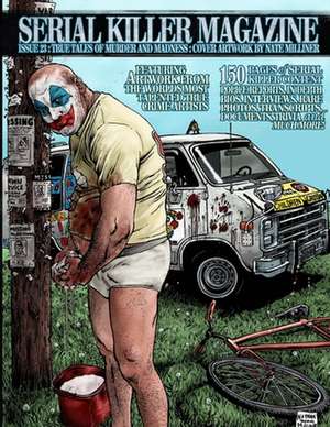 SERIAL KILLER MAGAZINE ISSUE 23 de James Gilks