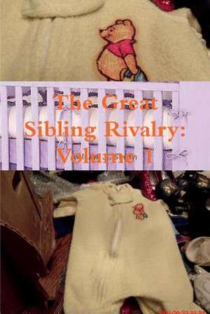 The Great Sibling Rivalry de Smith, William J.